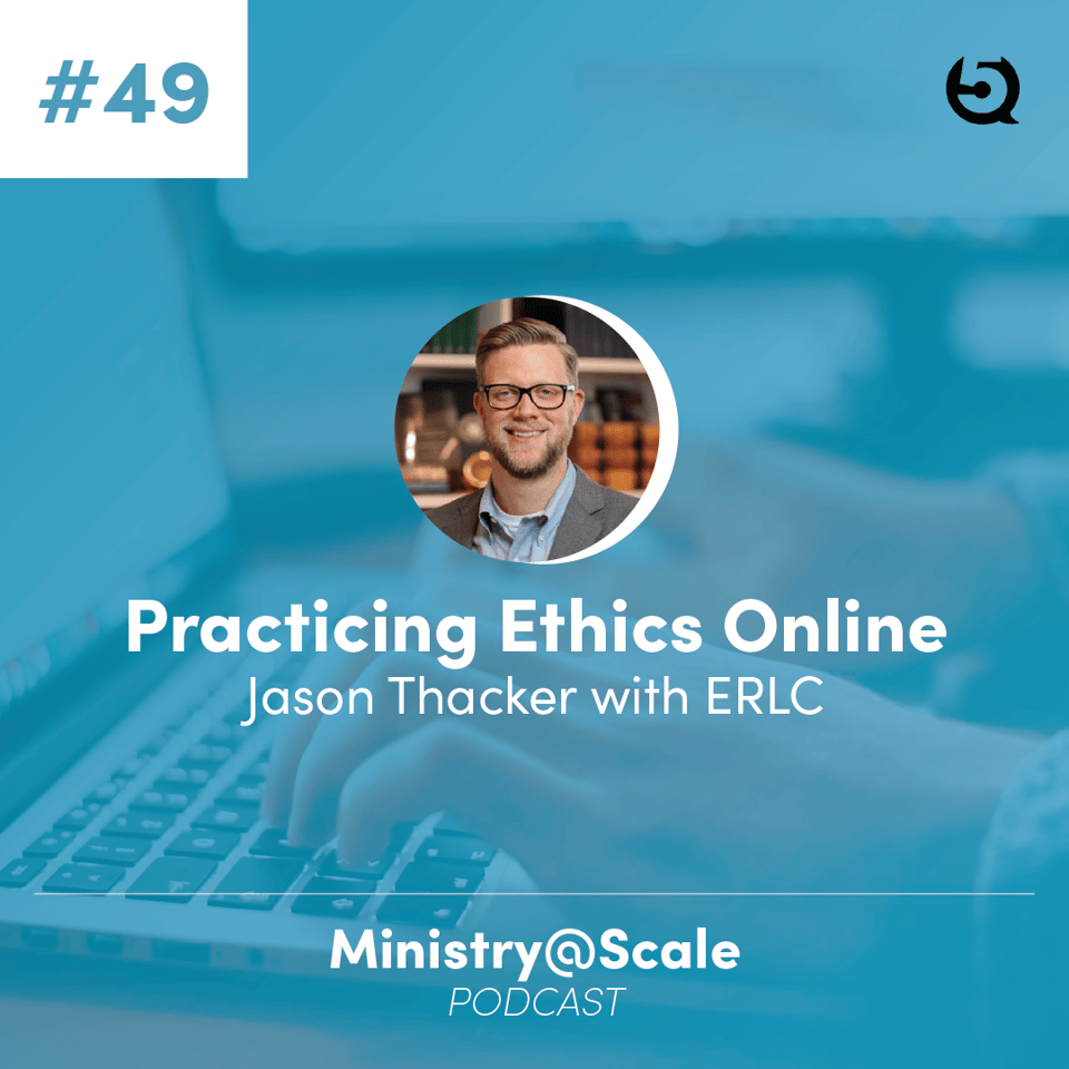 Cover image for Practicing Ethics Online - Jason Thacker with ERLC