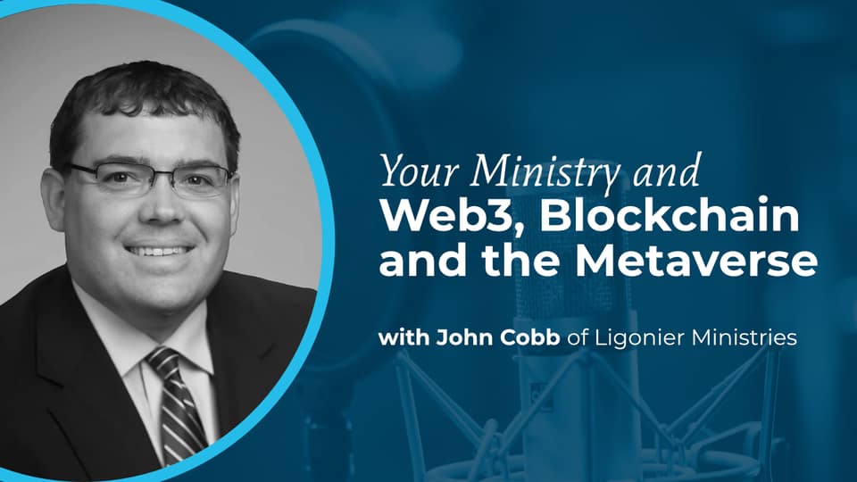 Cover image for Your Ministry and Web3, Blockchain and the Metaverse